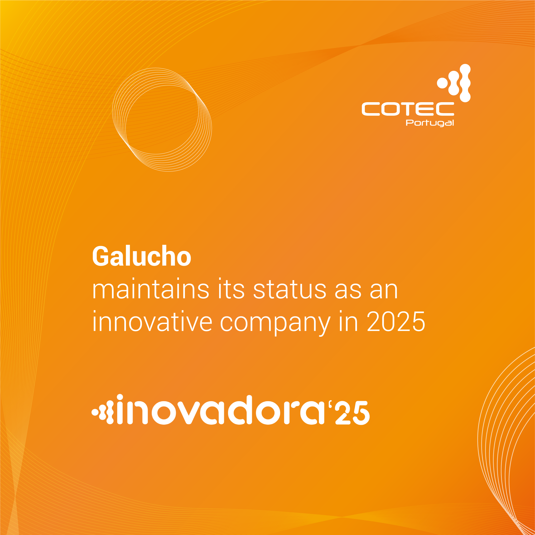 Galucho keeps its COTEC INNOVATOR Status in 2025!