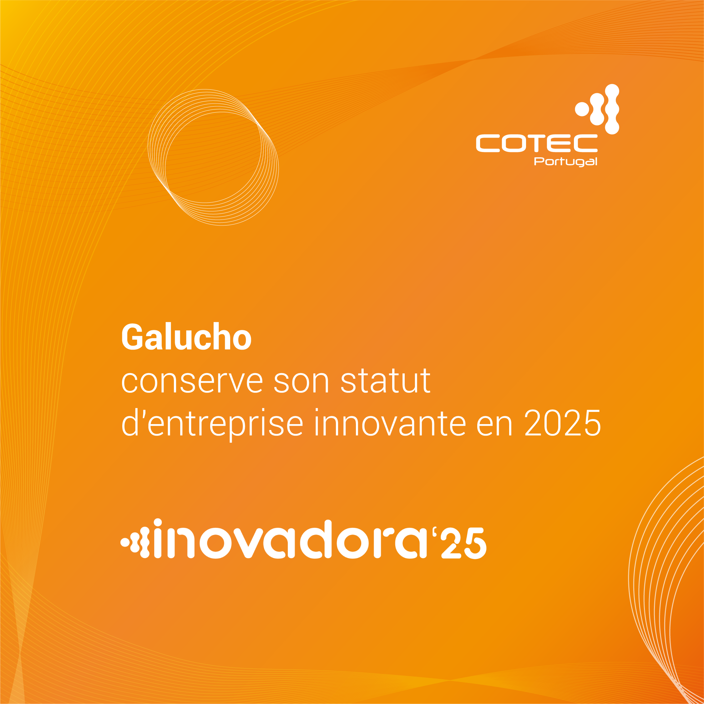 Galucho conserve son statut COTEC INNOVATOR pour 2025 !
